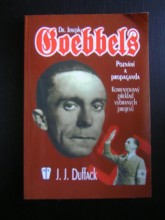 Dr.JOSEPH GOEBBELS . Poznání a propaganda.