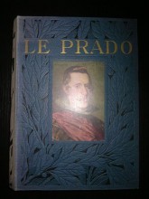 Le Prado de Madrid / Tome II. /