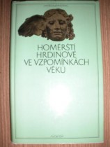 Homérští hrdinové ve vzpomínkách věků (2)