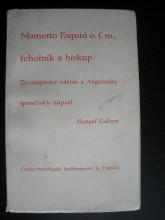 Mamerto Esquiú o.f.m.,řeholník a biskup / Životopisný nástin / (3)
